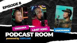 quotPODCAST ROOMquot Guest  LIMIT KING Trishna EPISODE 08 by AIRPLANE [upl. by Enasus]