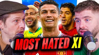 DEBATE Our ALL TIME Most Hated XI [upl. by Siroved]