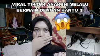 VIRAL TIKTOK ANAK INI SELALU BERMAIN DENGAN HANTU  LIAT VIDEO NYA [upl. by Brita]