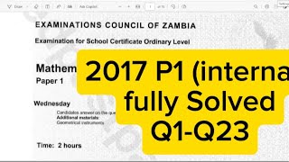 2017 G12 MATHEMATICS PAPER 1 FULLY SOLVED Q123 INTERNAL [upl. by Taft511]