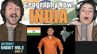 Geography Now India  irh daily REACTION [upl. by Aiyot164]