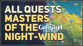 All Masters of the NightWind Quests Genshin Impact [upl. by Eedya763]