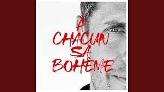 À chacun sa bohème [upl. by Eidur]