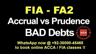 FIA FA2  IrrecoverableBad Debts  Accrual amp Prudence Concept [upl. by Decca]