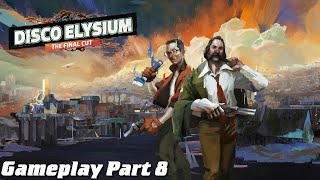 Disco Elysium Final Cut Gameplay Part 8  Damaged Ledger [upl. by Htrowslle]