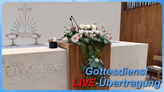 Gottesdienst  Live aus der NAK Öhringen [upl. by Nosyd]