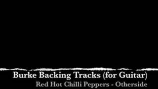 Red Hot Chilli Peppers Otherside Guitar Backing Track [upl. by Kciredorb]