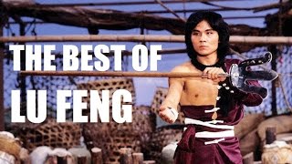 THE BEST OF LU FENG Watch in HD [upl. by Viridi]