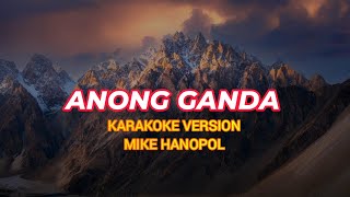 ANONG GANDA KARAOKE [upl. by Myer]