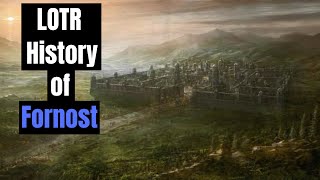 The History of Fornost  LOTR History and Lore [upl. by Sigfrid622]