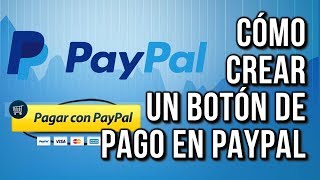 Como Crear un Boton de Pago en Paypal [upl. by Ylekalb678]