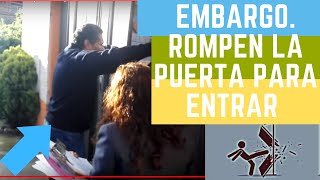 EMBARGO con fuerza pública  y ROMPIMIENTO de chapas ✅ suscribete [upl. by Diantha]