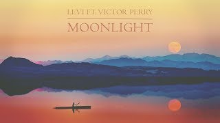 Levi ft Victor Perry  Moonlight [upl. by Grevera296]