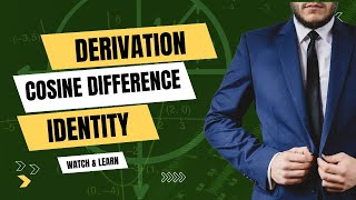 Derivation of Difference Identity for Cosine [upl. by Assillem]