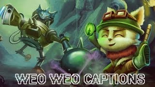 League of Legends  Weo Weo Captions [upl. by Leonora]