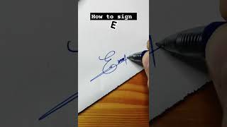 How to sign the letter ❤️ E ❤️ [upl. by Nek]