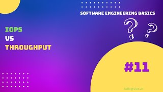 📗 11  IOPS vs Throughput  Software Engineering Cơ Bản [upl. by Ahcrop322]