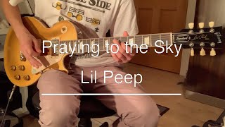 Praying to the Sky  Lil Peep Guitar Cover [upl. by Schott149]