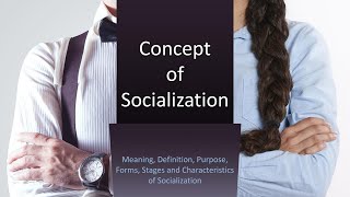 Concept of Socialization [upl. by Winifred]