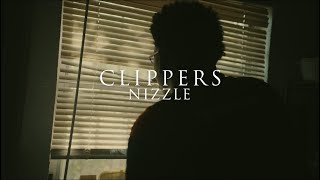 NIZZLE  CLIPPERS  OFFICIAL MUSIC VIDEO [upl. by Ettezoj222]