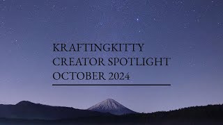 KraftingKitty Creator Spotlight October 2024 Winner Announcement [upl. by Eusassilem426]