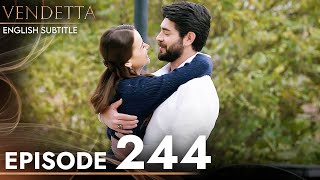 Vendetta  Episode 244 English Subtitled  Kan Cicekleri [upl. by Kcirreg]