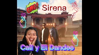 Cali y El Dandee  Sirena official video VIDEO REACCIÓN [upl. by Milewski]