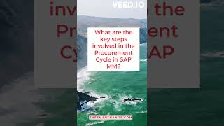 21 What are the key steps involved in the Procurement Cycle in SAP MM [upl. by Nalon]