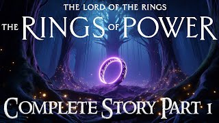 Complete History of the Rings of Power Explained  Part 1  The Lord of the Rings [upl. by Coucher]