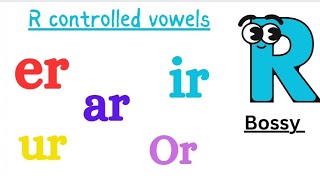 Bossy quotRquot  R controlled vowels ar or er ir ur words  sunshineeducation2930 [upl. by Rachael560]