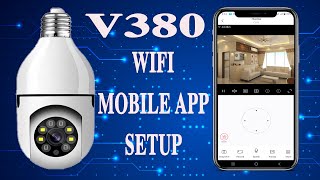 v380 bulb wifi camera mobile app download amp install configure WIFI setup [upl. by Ailedua]