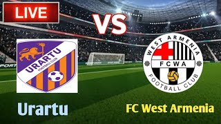 Live Now Urartu Takes on FC West Armenia in Epic Match [upl. by Edith325]