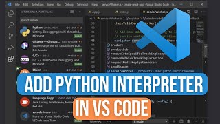 How to Add Python Interpreter in Visual Studio Code  Step By Step 2024 [upl. by Nanice]