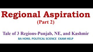 REGIONAL ASPIRATION IN INDIA Part 2 Tale of 3 RegionsPunjab NE and Kashmir [upl. by Horan]