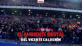 El ambiente brutal del Vicente Calderón en sus mejores citas I MARCA [upl. by Enilrac823]