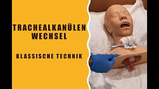 Trachealkanülen Wechsel  Klassische Technik [upl. by Joiner658]