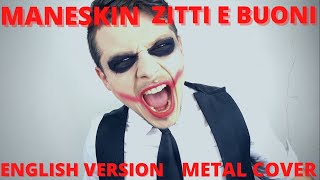 Maneskin  Zitti e buoni EUROVISION ITALY 2021 Translated Metal cover [upl. by Jemima]