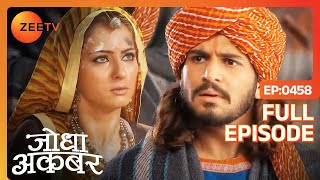 Ruqaiya Begum और Akbar ने क्यों बदला भेस  Jodha Akbar  Full Episode 458  Zee TV [upl. by Ennairol20]