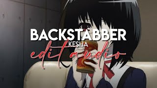 edit audio  backstabber kesha [upl. by Ahola]