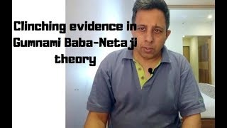 Clinching evidence ठोस सबूत in Gumnami BabaNetaji theory [upl. by Niak865]