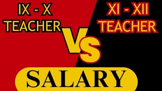 Post Graduate Teacher Salary  XIXII Teacher Salary  Graduate Teacher Salary  IXX Teacher Salary [upl. by Assiran154]