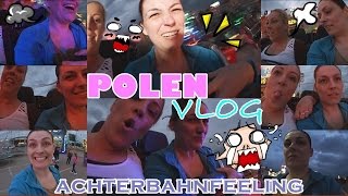 ACHTERBAHNFEELING 13 I POLEN VLOG 11 [upl. by Theona]