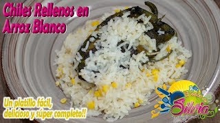 Chiles Rellenos en Arroz Blanco  ElSazóndeSilvia [upl. by Nosaes708]