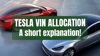 TESLA VIN ALLOCATION A short explanation [upl. by Xylon]