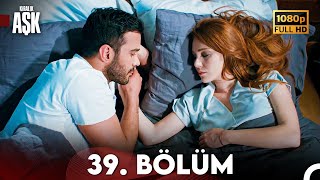 Kiralık Aşk 39 Bölüm Full HD [upl. by Holna]