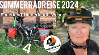 Sommerradreise 2024 Teil 4 Sauerland l Niederlande l Weser [upl. by Inanak]