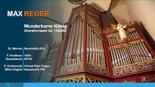 Max Reger  Wunderbarer König Op 135a30 Orgel [upl. by Akamaozu228]