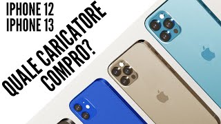 Quale caricabatterie comprare per iPhone 12 e 13 e i nuovi iPhone 14 [upl. by Drona]