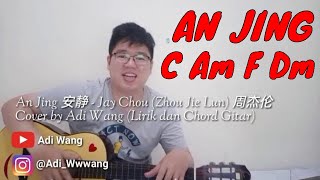 An Jing 安静  Jay Chou Zhou Jie Lun 周杰伦 Cover by Adi Wang Lirik dan Chord Gitar [upl. by Ynitsed]