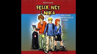 Felix Net i Nika oraz gang niewidzialnych ludzi audiobook link w opisie [upl. by Seabury176]